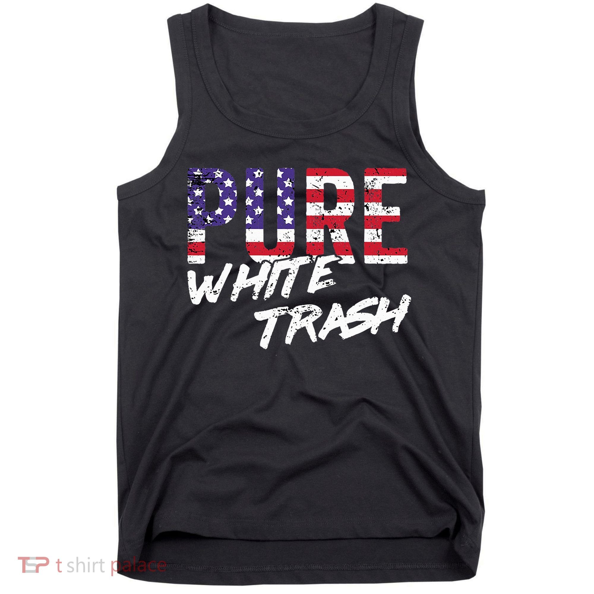 Redneck  American Flag Usa Pure White Trash Tank Top