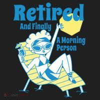 Retired And Finally A Morning Person Gift Women's Sweatshirt thumb 2