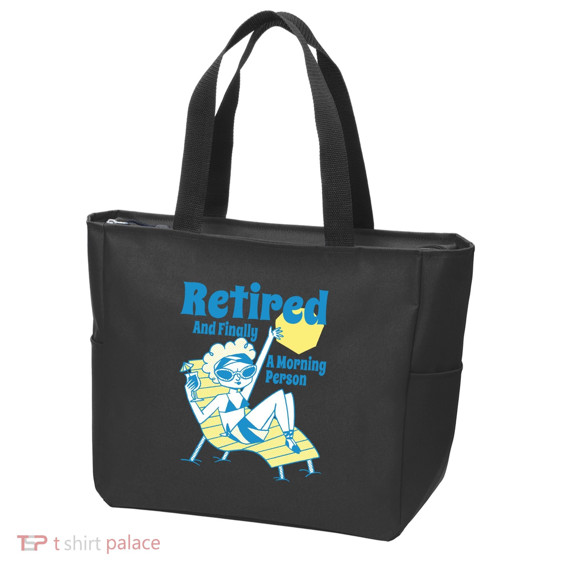 Retired And Finally A Morning Person Gift Tote Bag