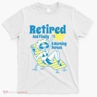 Retired And Finally A Morning Person Gift T-Shirt thumb 0
