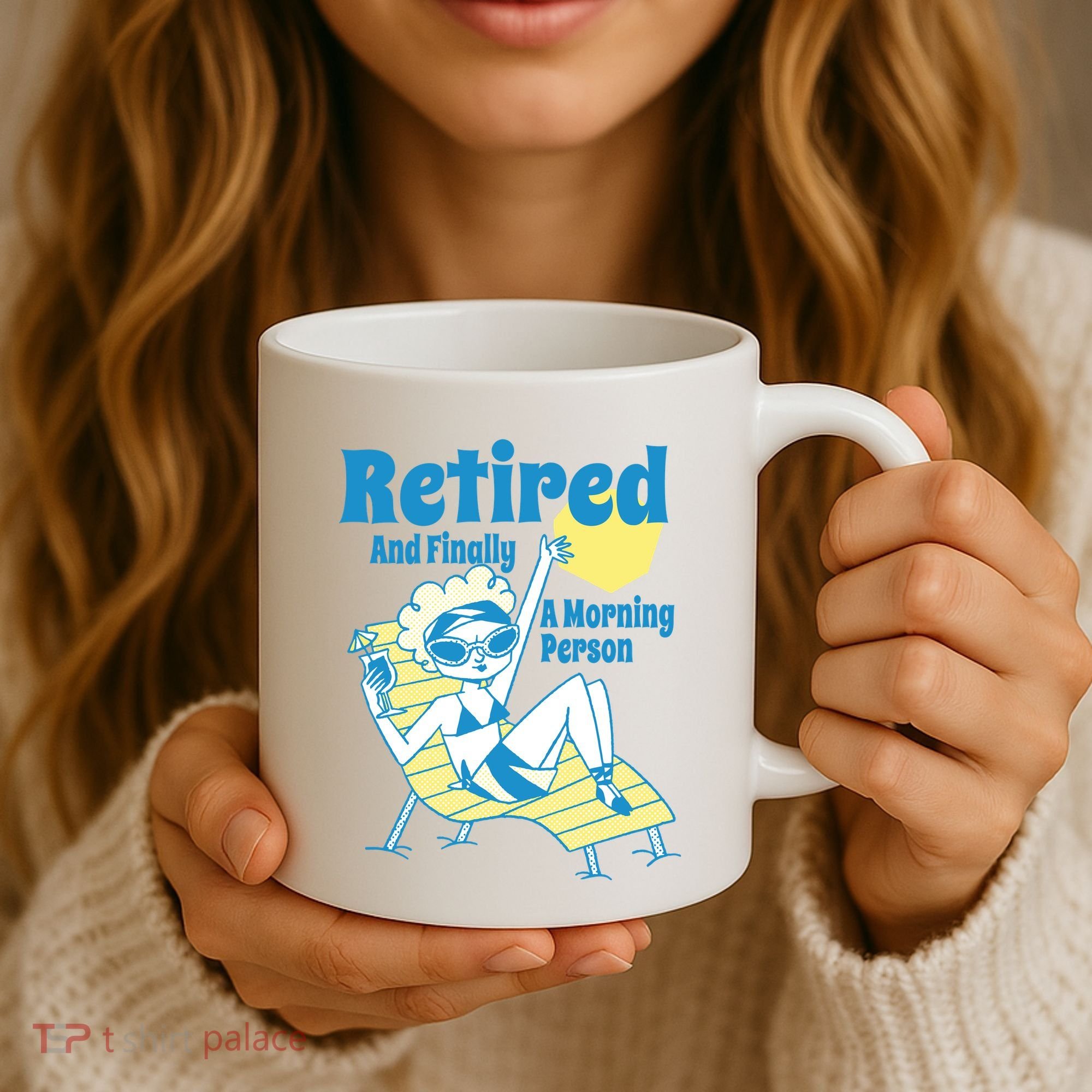 Retired And Finally A Morning Person Gift Coffee Mug