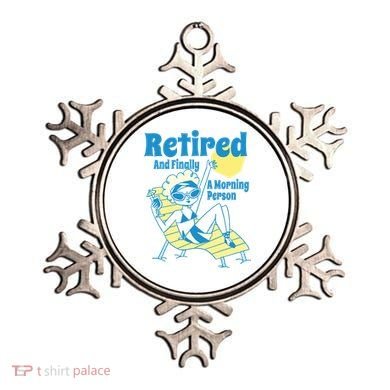 Retired And Finally A Morning Person Gift Ornament