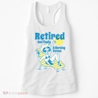 Retired And Finally A Morning Person Gift Women's Tank Top thumb 0
