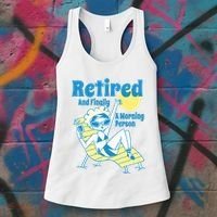 Retired And Finally A Morning Person Gift Women's Tank Top thumb 3