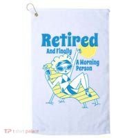 Retired And Finally A Morning Person Gift Golf Towel thumb 0