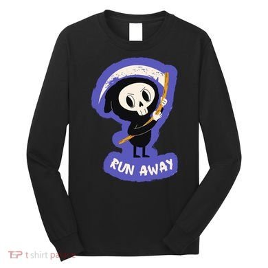 Run Away From The Reaper Cute Grim Reaper Long Sleeve Shirt