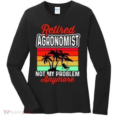 Retired AGRONOMIST Funny Women's Long Sleeve Shirt