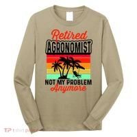 Retired AGRONOMIST Funny Long Sleeve Shirt thumb 0