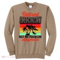 Retired AGRONOMIST Funny Sweatshirt thumb 0