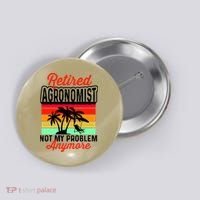 Retired AGRONOMIST Funny Button thumb 0