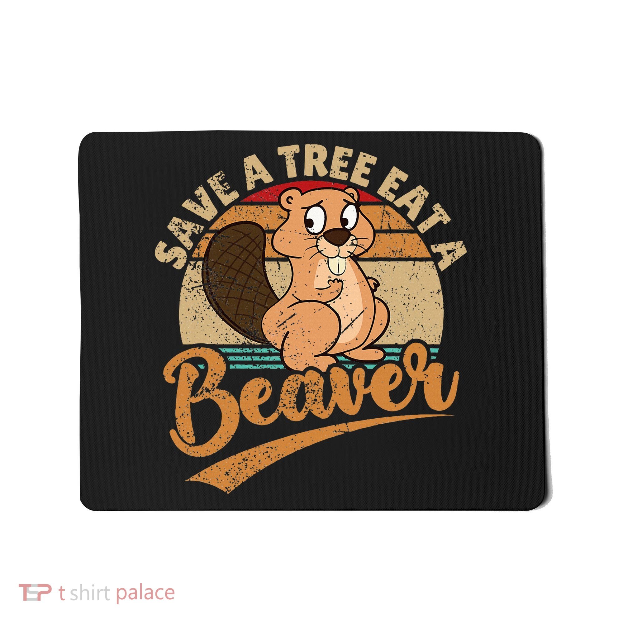 Raunchy Adult Humor Funny Beaver Tree Lover Gag Saying Mousepad
