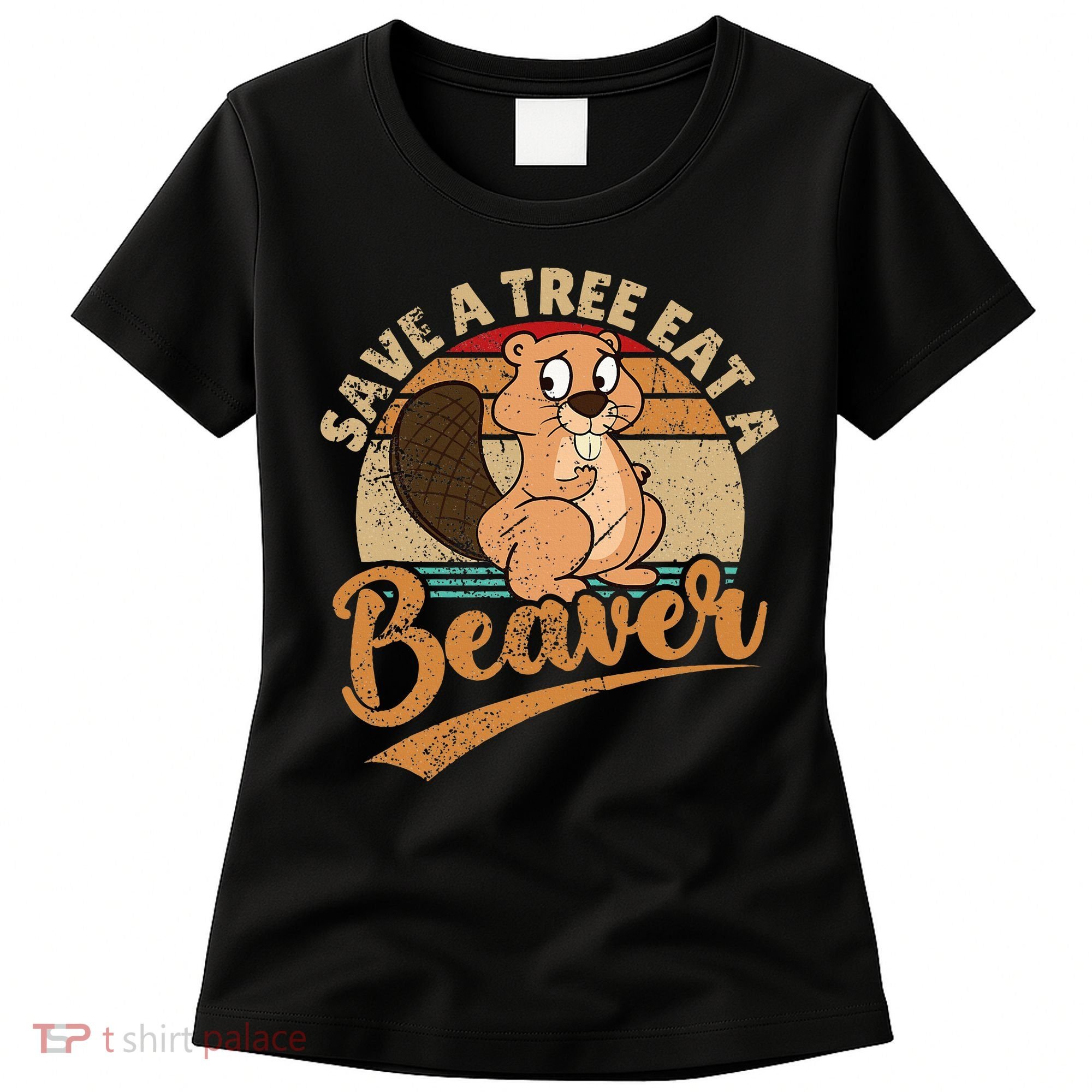 Raunchy Adult Humor Funny Beaver Tree Lover Gag Saying Women's T-Shirt