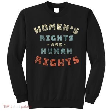 Rights Are Human Rights Feminist Sweatshirt