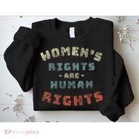 Rights Are Human Rights Feminist Sweatshirt thumb 2
