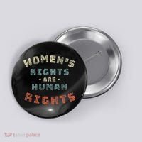 Rights Are Human Rights Feminist Button thumb 0