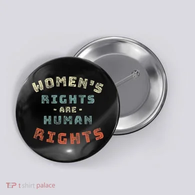 Rights Are Human Rights Feminist Button