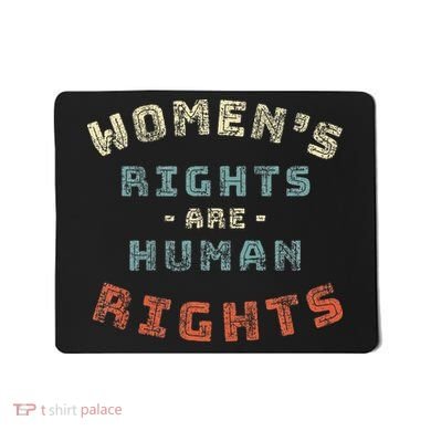 Rights Are Human Rights Feminist Mousepad