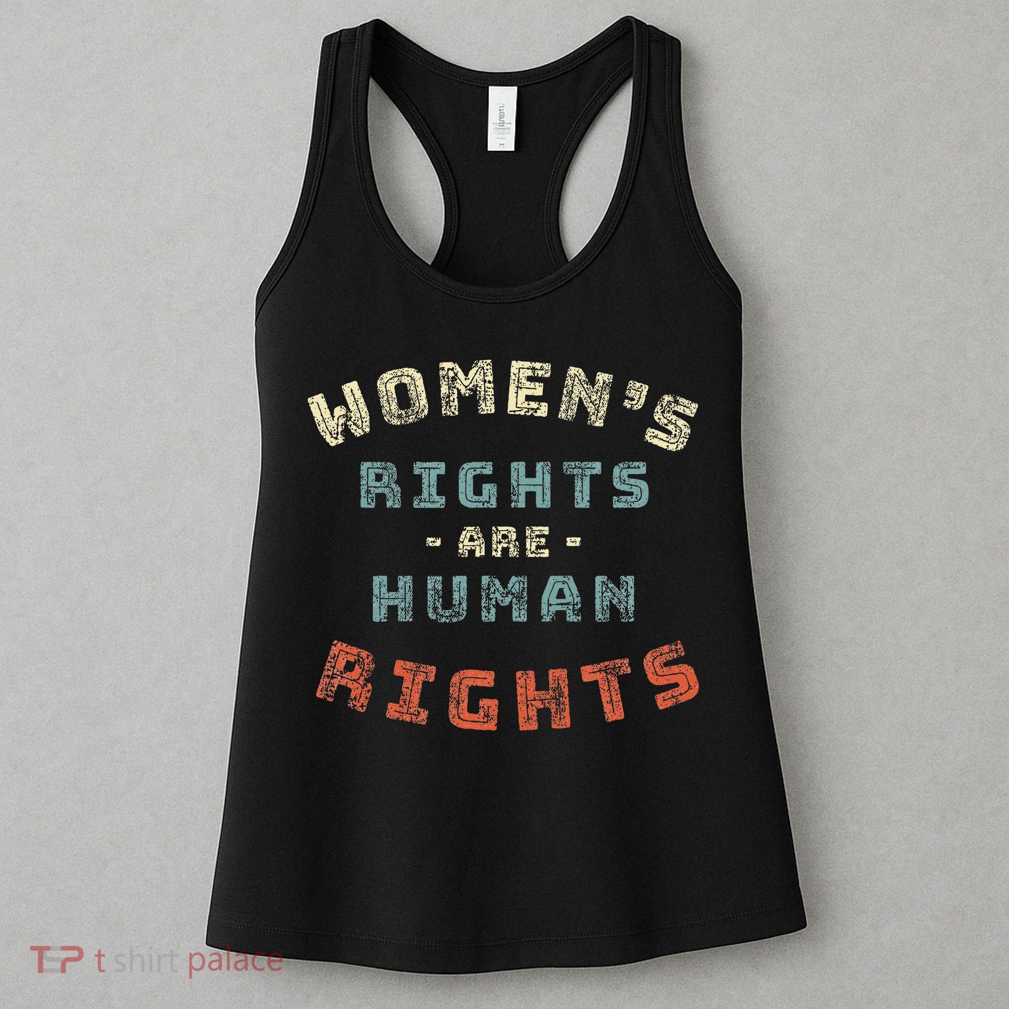 Rights Are Human Rights Feminist Women's Tank Top
