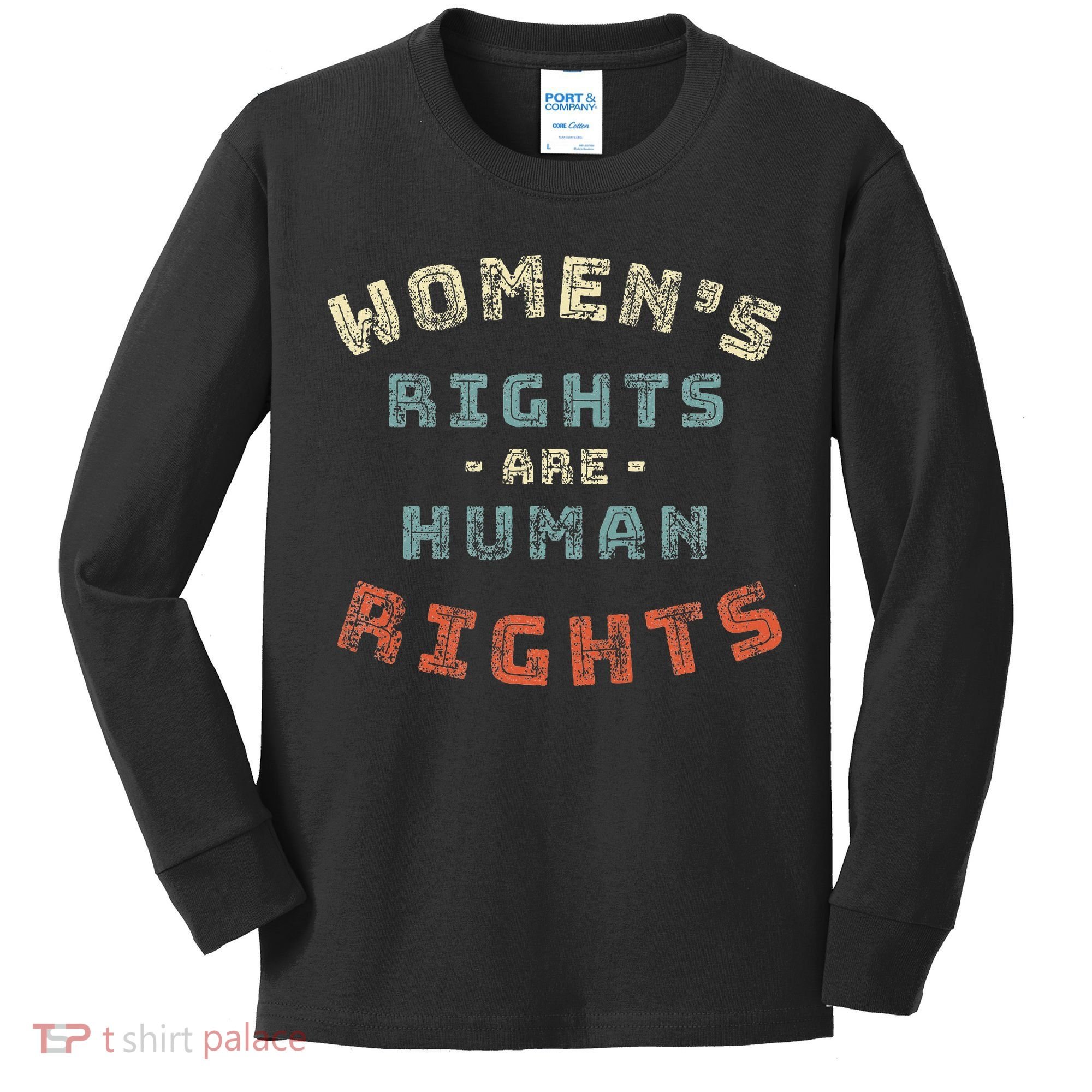 Rights Are Human Rights Feminist Kids Long Sleeve Shirt