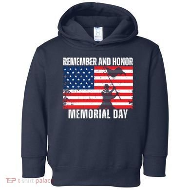 Remember And Honor Memorial Day Usa Flag Toddler Hoodie