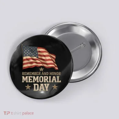 Remember and Honor Memorial Day Button