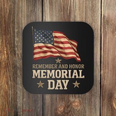 Remember and Honor Memorial Day Coaster