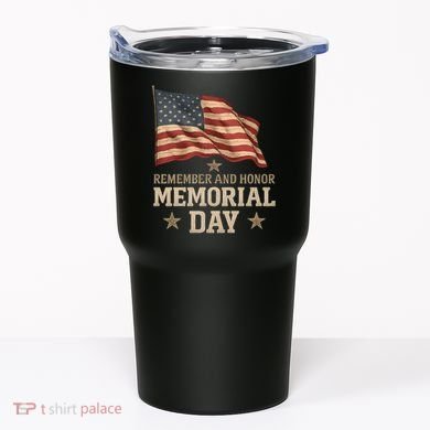Remember and Honor Memorial Day Tumbler