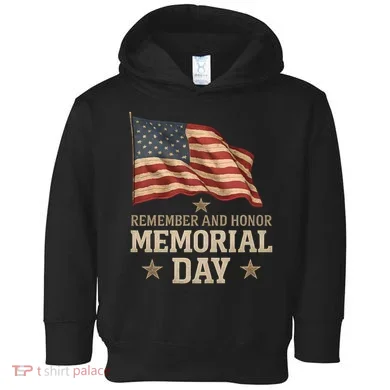 Remember and Honor Memorial Day Toddler Hoodie
