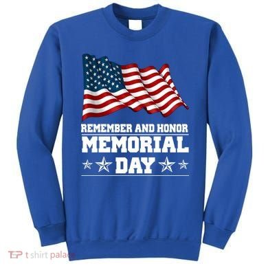 Remember And Honor Memorial Day Patriot Sweatshirt