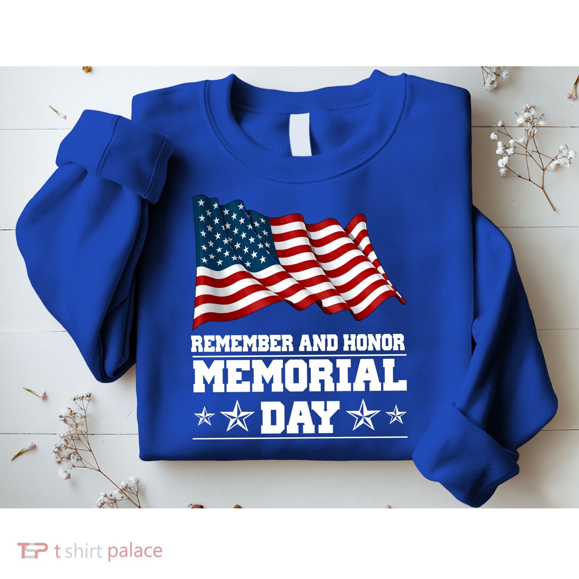 Remember And Honor Memorial Day Patriot Sweatshirt