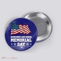 Remember And Honor Memorial Day Patriot Button thumb 0