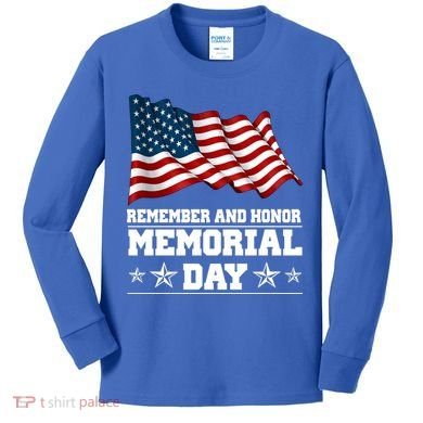 Remember And Honor Memorial Day Patriot Kids Long Sleeve Shirt
