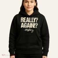 Really? Again!? History Teacher Historical Book Student Hoodie thumb 5