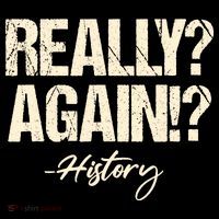 Really? Again!? History Teacher Historical Book Student Mousepad thumb 1