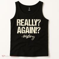 Really? Again!? History Teacher Historical Book Student Tank Top thumb 2