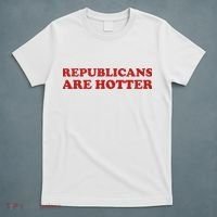 Republicans Are Hotter Political Saying American Voice T-Shirt thumb 5