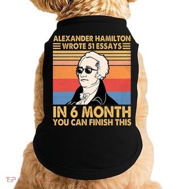 Retro Alexander Hamilton Wrote 51 Essays In 6 Months Doggie Tank