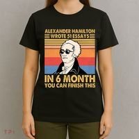 Retro Alexander Hamilton Wrote 51 Essays In 6 Months T-Shirt thumb 4