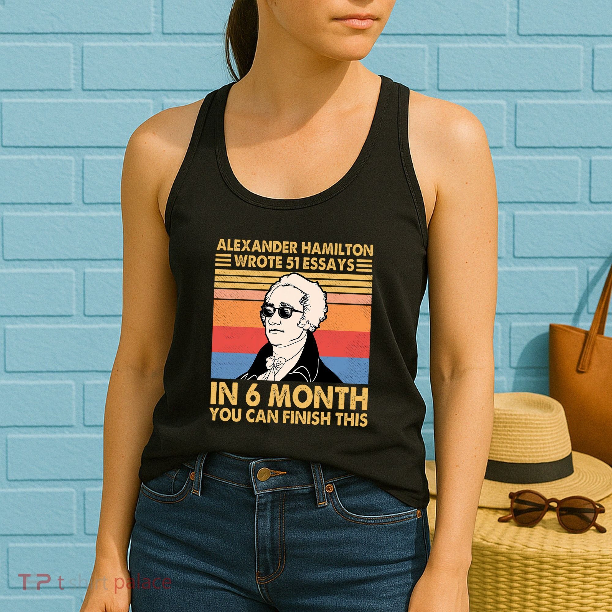 Retro Alexander Hamilton Wrote 51 Essays In 6 Months Women's Tank Top