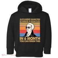 Retro Alexander Hamilton Wrote 51 Essays In 6 Months Toddler Hoodie thumb 0