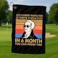 Retro Alexander Hamilton Wrote 51 Essays In 6 Months Golf Towel thumb 1