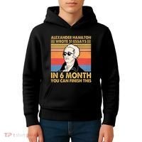 Retro Alexander Hamilton Wrote 51 Essays In 6 Months Kids Hoodie thumb 4