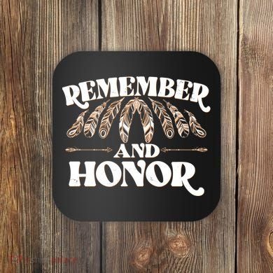 Remember And Honor Every Child Matters Coaster