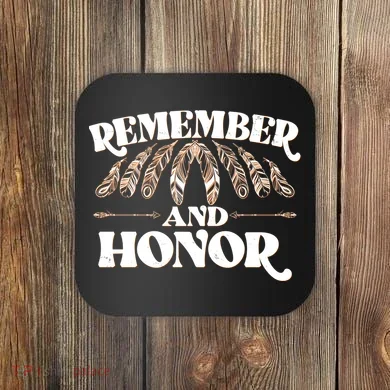Remember And Honor Every Child Matters Coaster