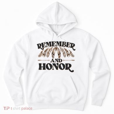 Remember And Honor Every Child Matters Hoodie