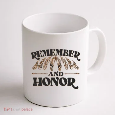 Remember And Honor Every Child Matters Coffee Mug back