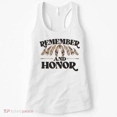 Remember And Honor Every Child Matters Women's Tank Top