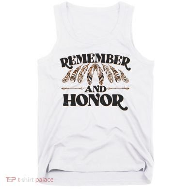Remember And Honor Every Child Matters Tank Top