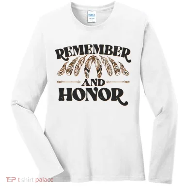 Remember And Honor Every Child Matters Women's Long Sleeve Shirt