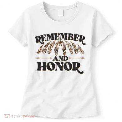 Remember And Honor Every Child Matters Women's T-Shirt